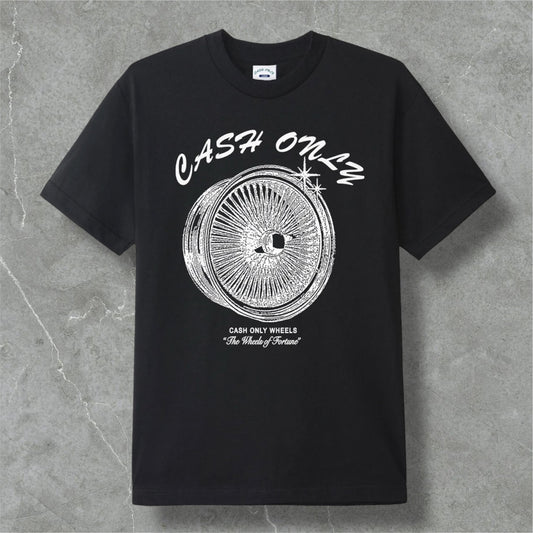 Cash Only Wheels T-Shirt